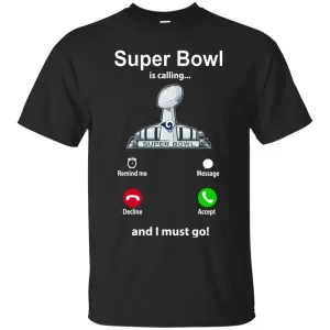 Nfl - Super Bowl Is Calling And I Must Go Los Angeles Rams 2019 Football Men Cotton T-Shirt